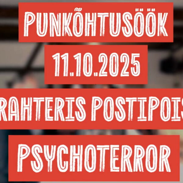 PUNKÕHTUSÖÖK - PSYCHOTERROR | Trahter Postipoiss 11.10